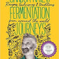 Sandor Katz’s Fermentation Journeys